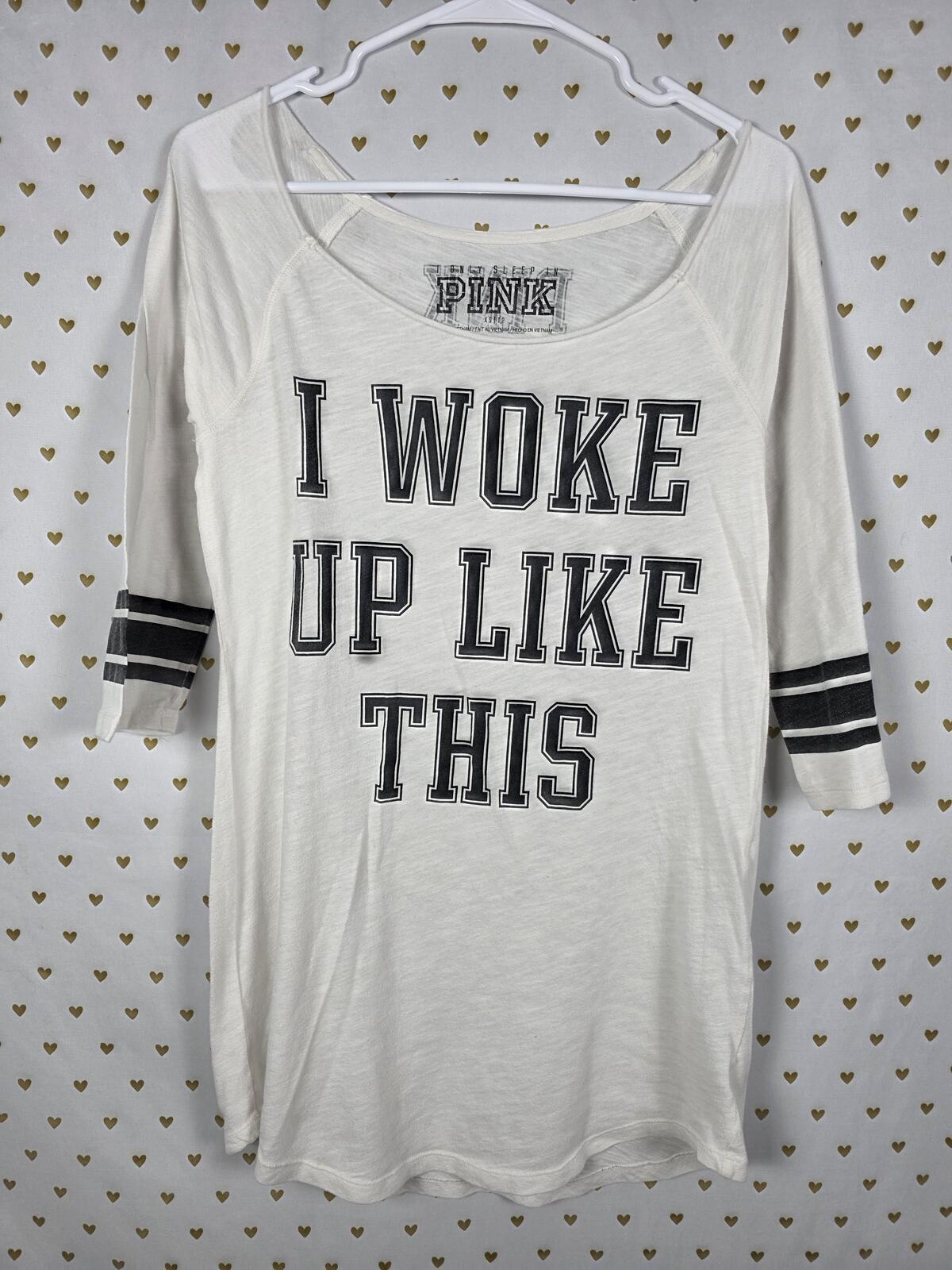 Victorias Secret PINK I WOKE UP LIKE THIS Nightgown XS Nightie Sleep Shirt