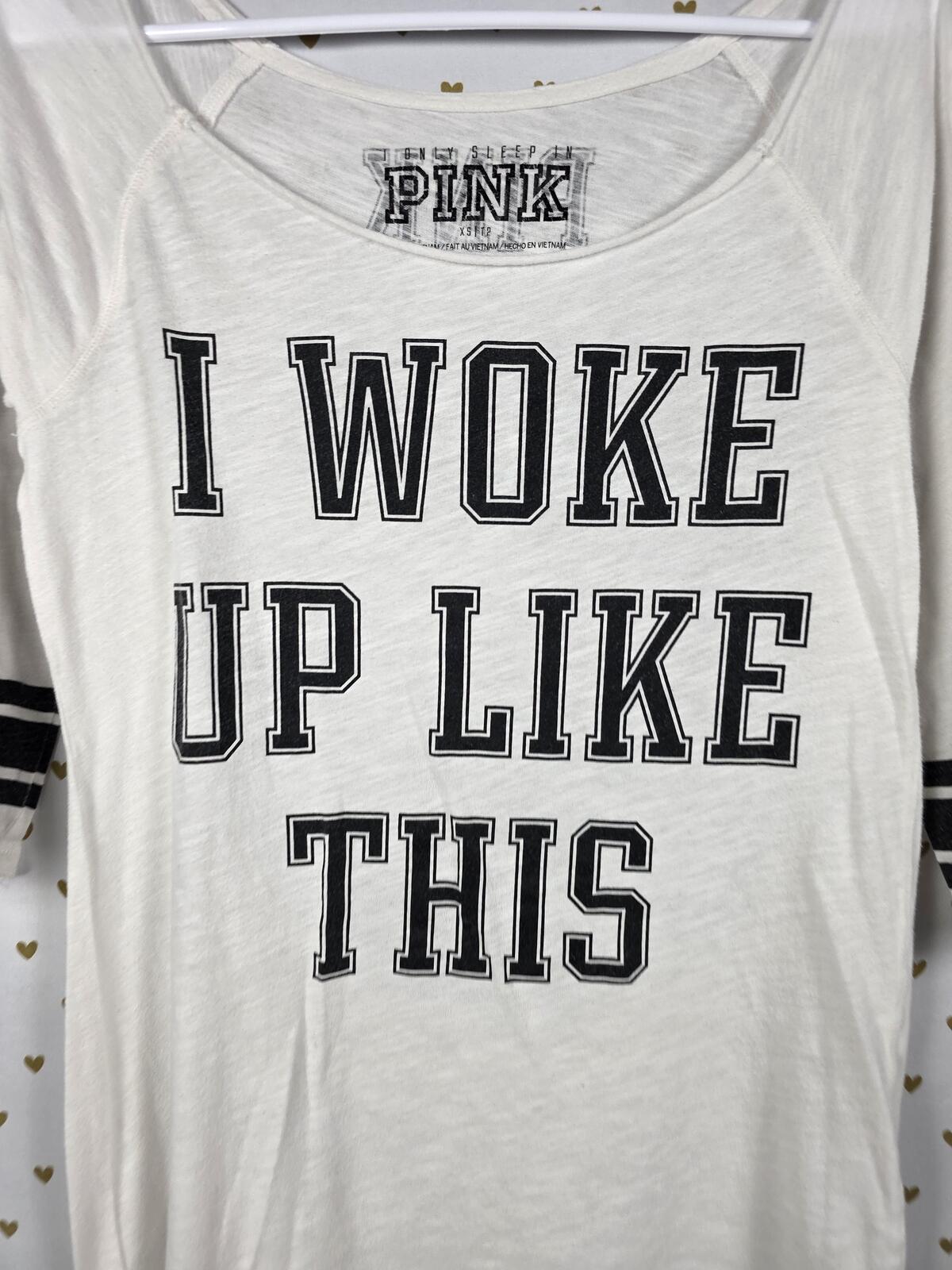 Victorias Secret PINK I WOKE UP LIKE THIS Nightgown XS Nightie Sleep Shirt